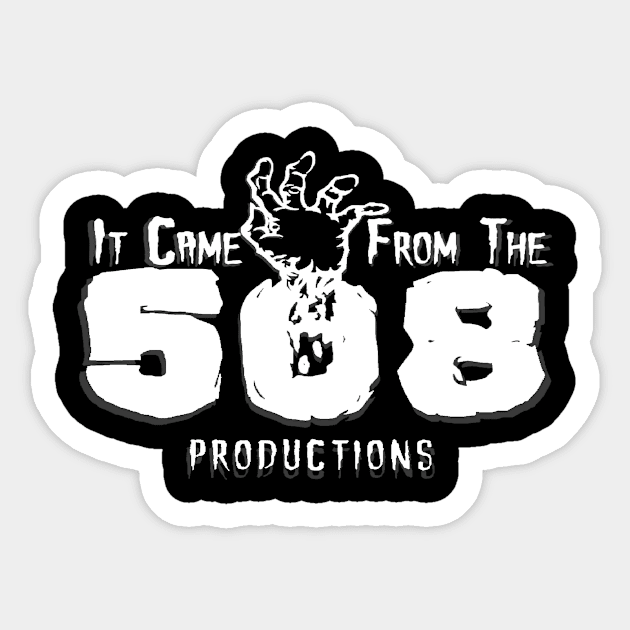 It Came From The 508 Logo (Black & White) Sticker by It Came From The 508